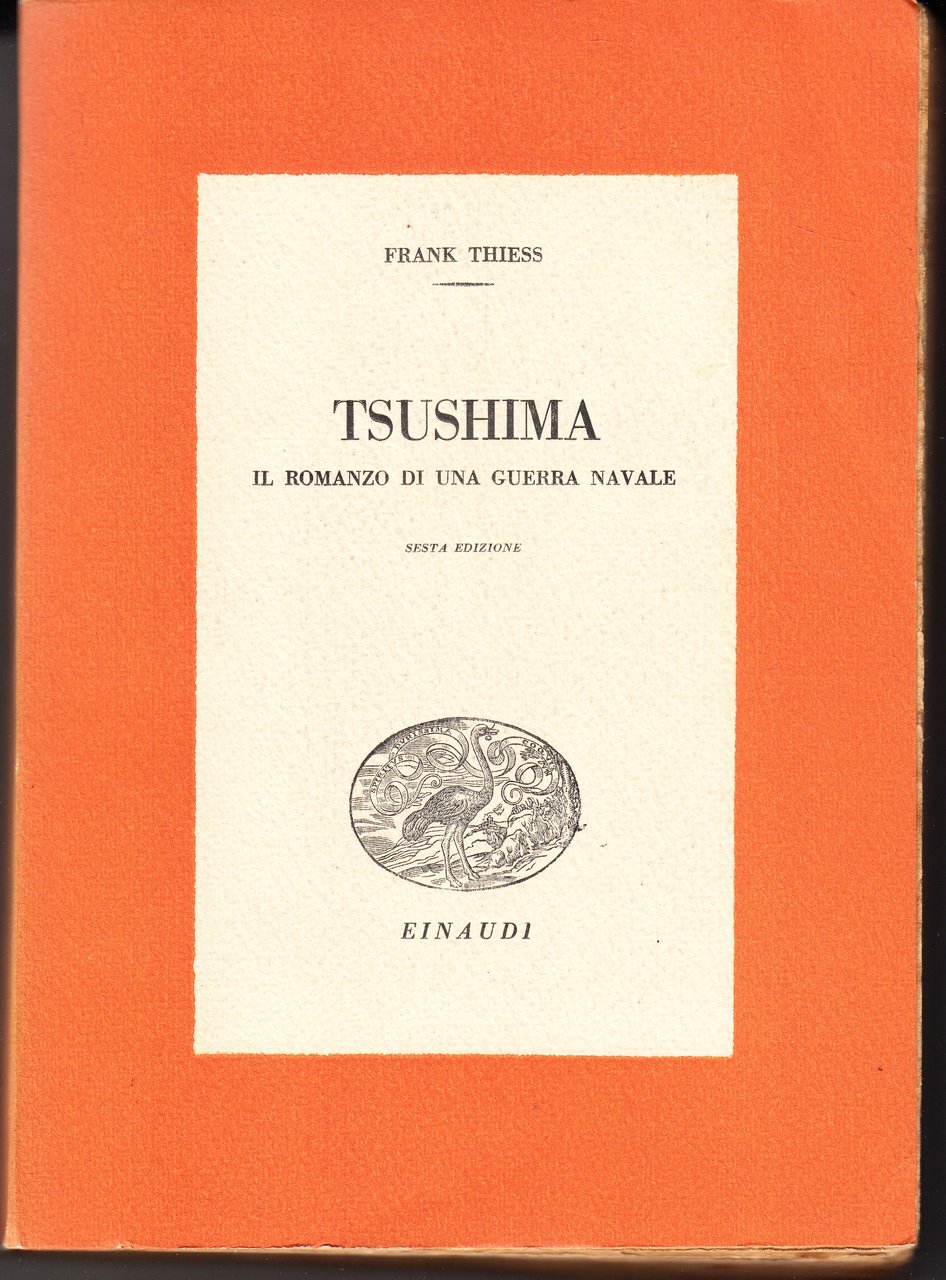 Tsushima. Il romanzo di una guerra navale. Nuova edizione