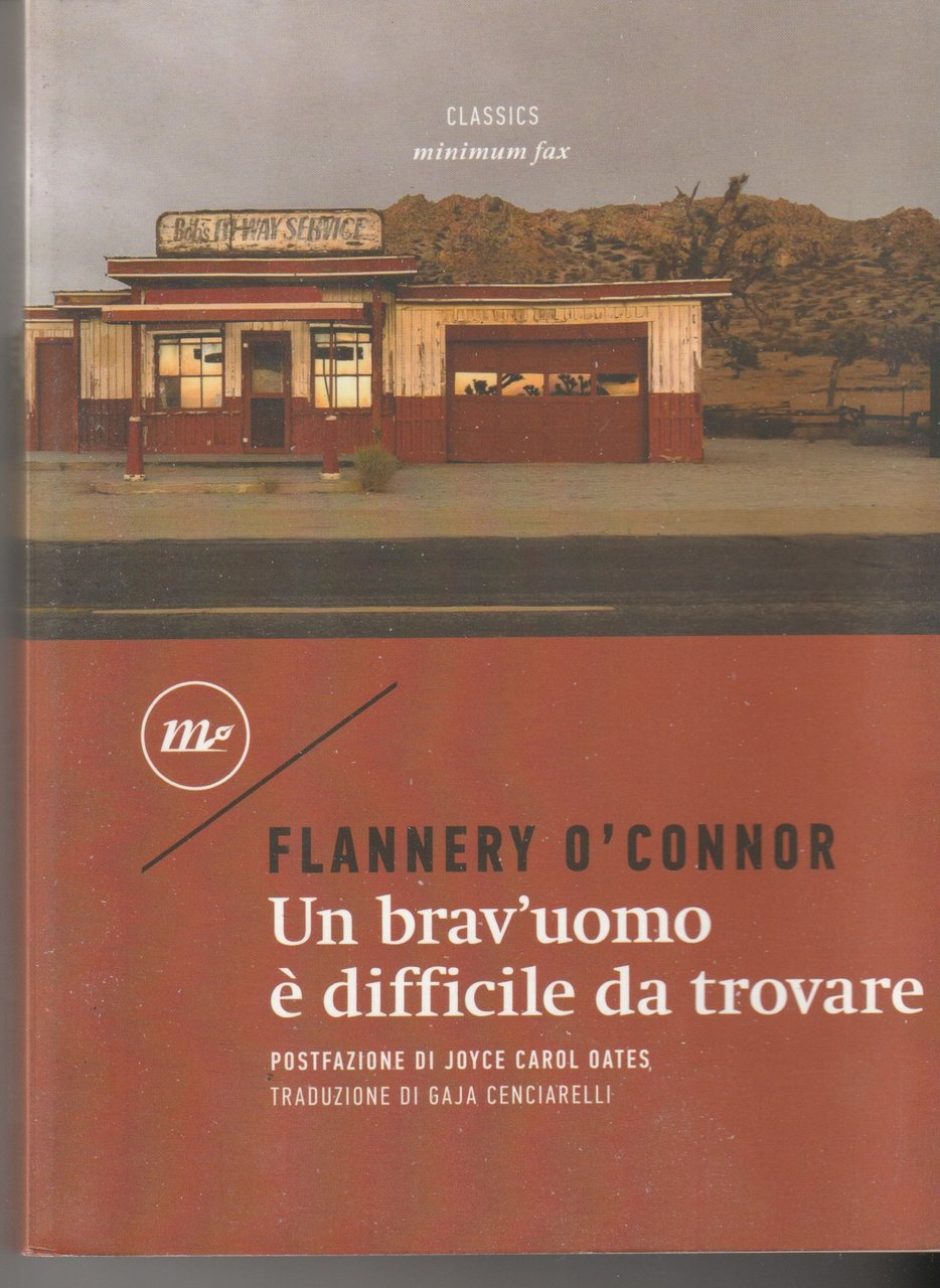 Un brav'uomo ä difficile da trovare. Postfazione di Joyce Carol …