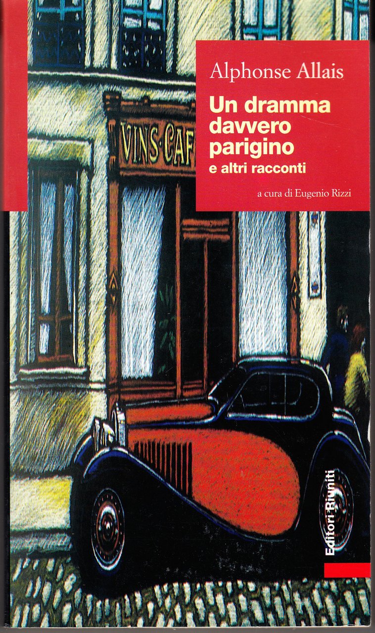 Un dramma davvero parigino e altri racconti