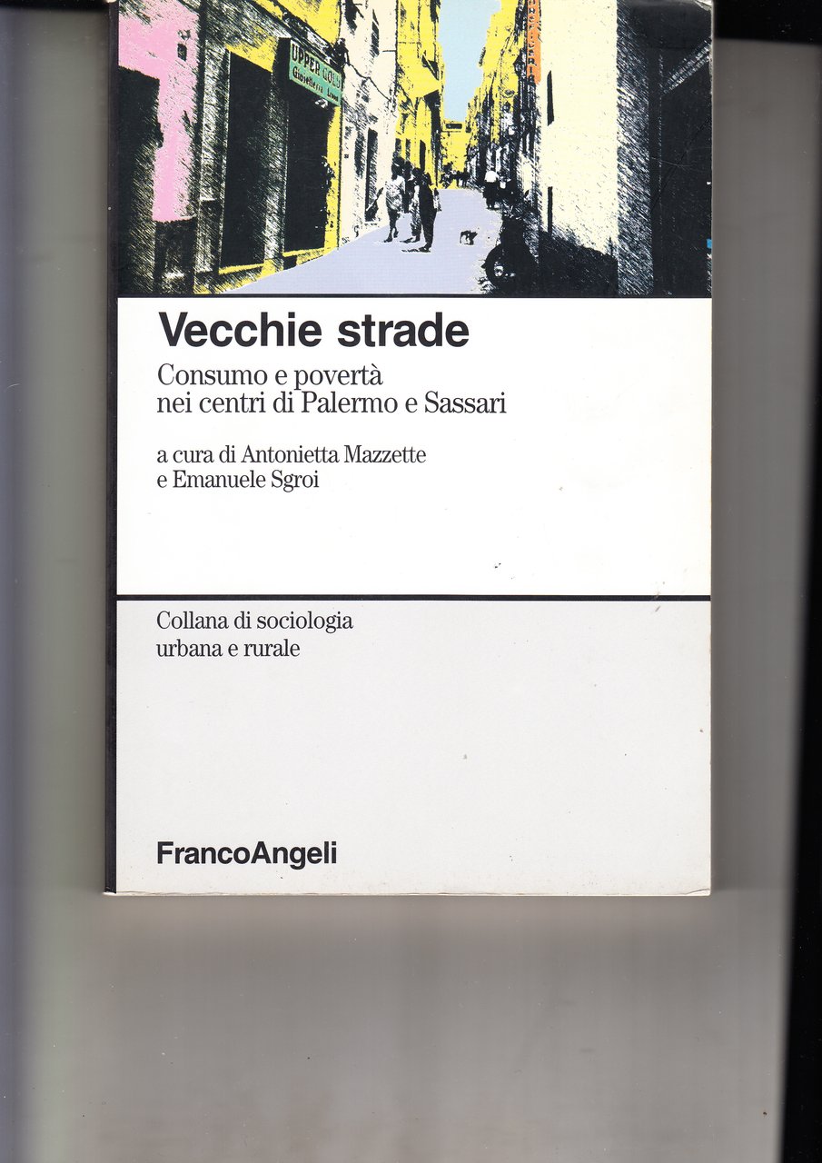 Vecchie strade. Consumo e povertà nei centri di Palermo e …