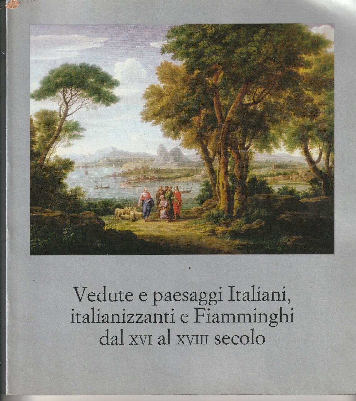 Vedute e paesaggi italiani, italianizzanti e fiamminghi dal XVI al … | Immagine principale