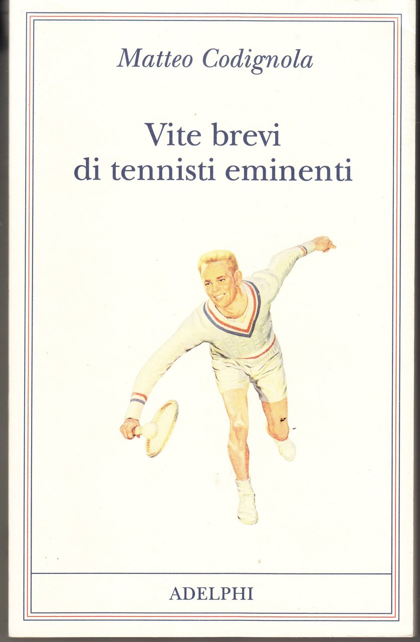 Vite brevi di tennisti eminenti