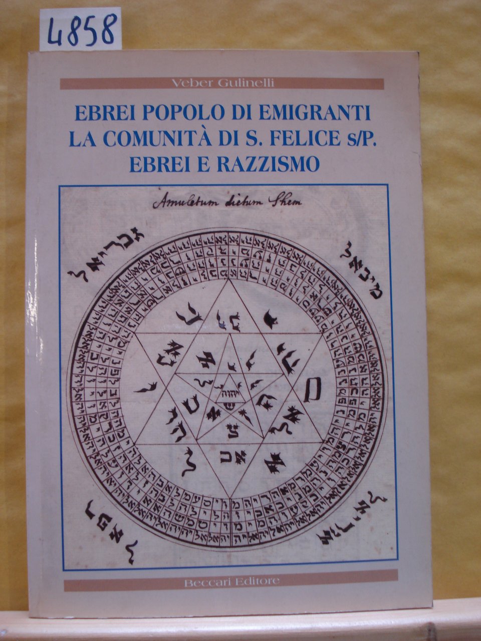 EBREI POPOLO DI EMIGRANTI: LA COMUNITA' DI S. FELICE S/P. …