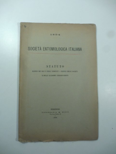 1894. Societa' entomologica. Statuto, elenco dei soci e degli associati, …