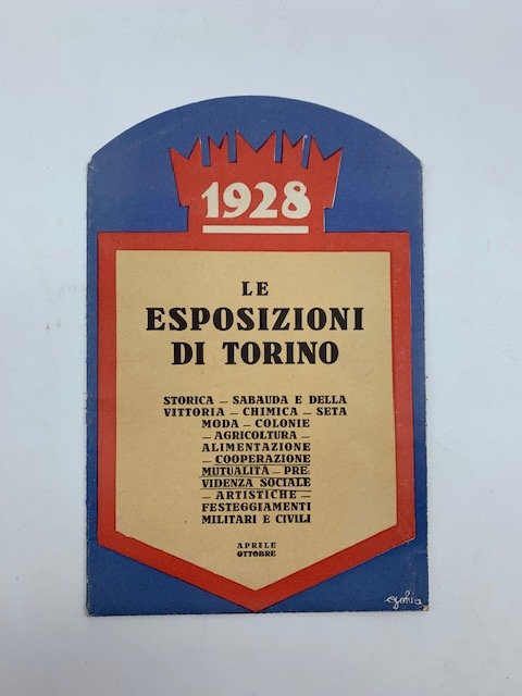 1928. Le esposizioni di Torino. Storica, Sabauda e della Vittoria, …