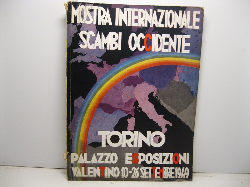 1o mostra internazionale scambi Occidente. Torino, 10-26 settembre 1949 palazzo …