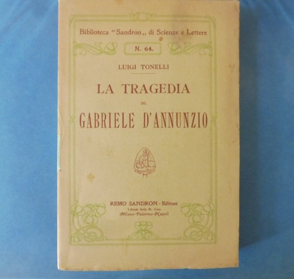 La Tragedia di Gabriele d'Annunzio
