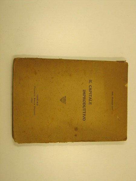 Il capitale improduttivo