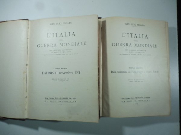 L'Italia nella seconda guerra mondiale con appendici riguardanti la marina e l'aviazione. Parte prima; parte seconda