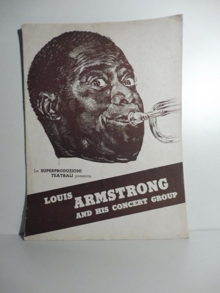 La Superproduzioni teatrali presenta: Louis Armstrong and his concert group