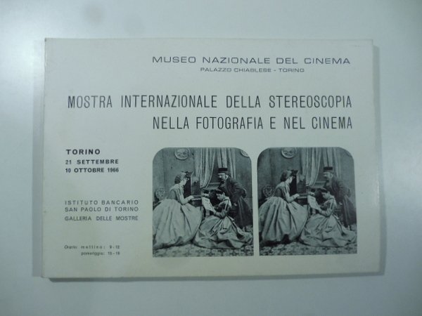 Museo nazionale del cinema. Mostra internazionale della stereoscopia nella fotografia …