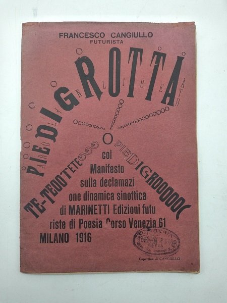 Piedigrotta col Manifesto sulla declamazione dinamica sinottica di Marinetti