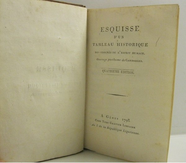 Esquisse d'un tableau historique des progres de l'esprit humain. Ouvrage …