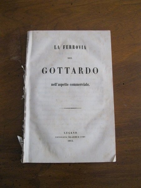 La ferrovia del Gottardo nell'aspetto commerciale