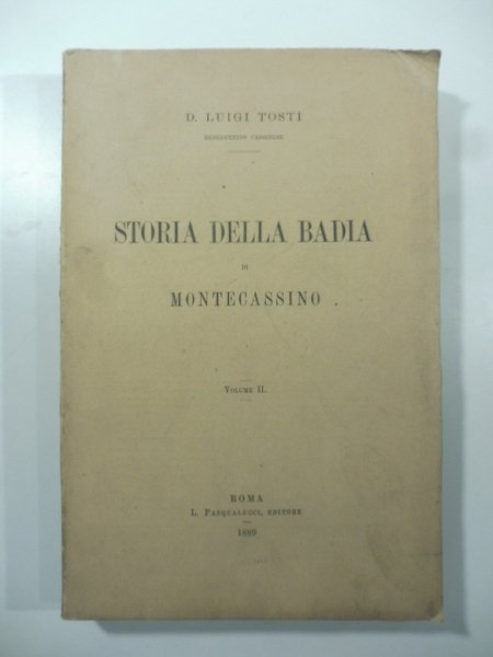 Storia della badia di Montecassino. Volume II
