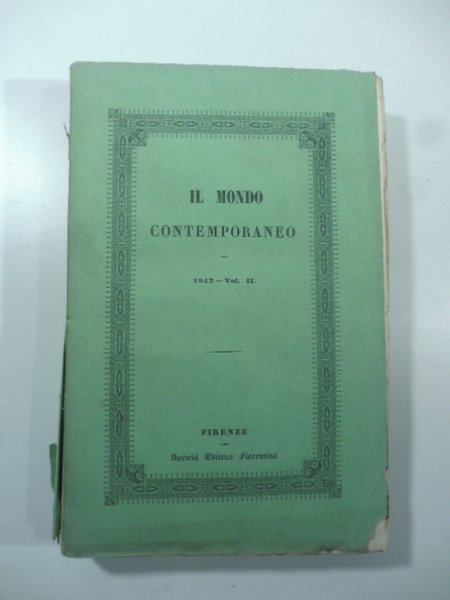 Il mondo contemporaneo. Repertorio universale geografico storico biografico, anno III, …