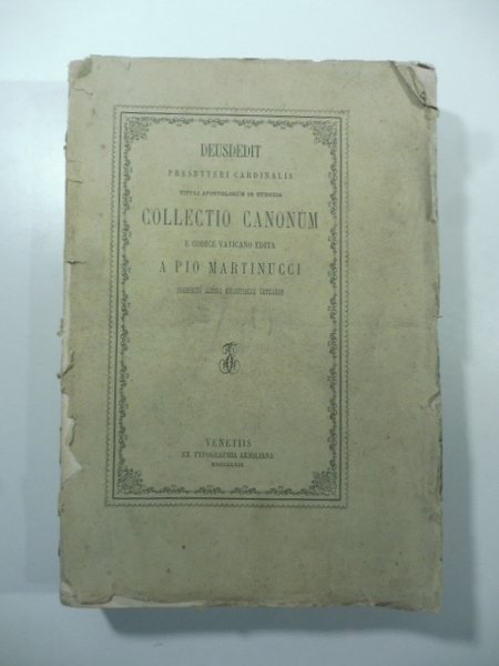 Deusdedit presbyteri cardinalis Tituli apostolorum in eudoxia collectio canonum e …