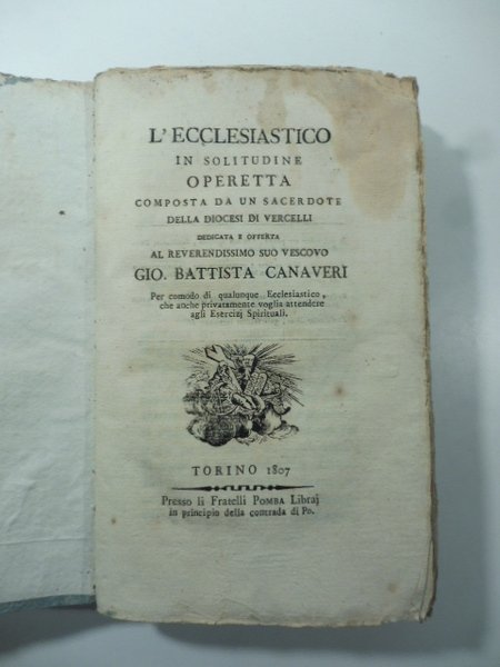 L'ecclesiastico in solitudine. Operetta composta da un sacerdote della diocesi …