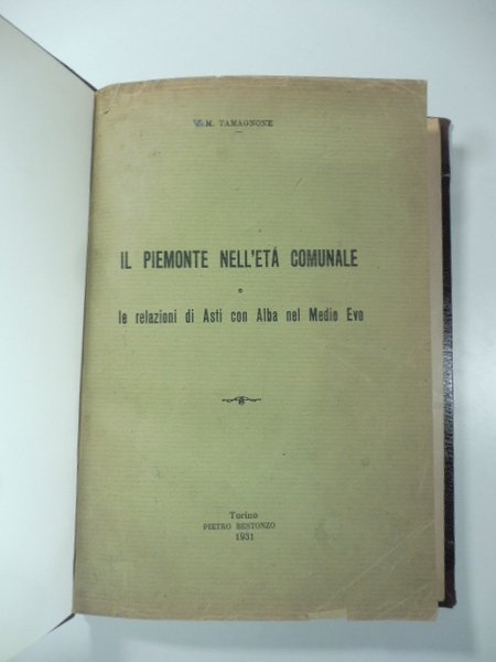 Il Piemonte nell'eta' comunale e le relazioni di Asti con …