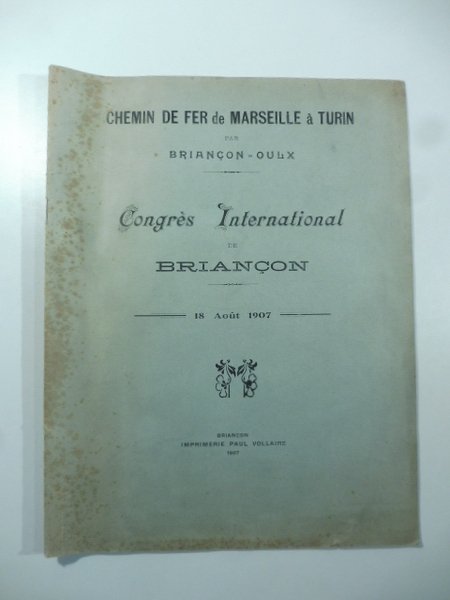 Chemin de fer de Marseille a Turin par Briancon-Oulx. Congres …