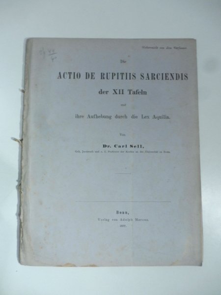 Die Actio de rupitiis sarciendis der XII Tafeln und ihre …