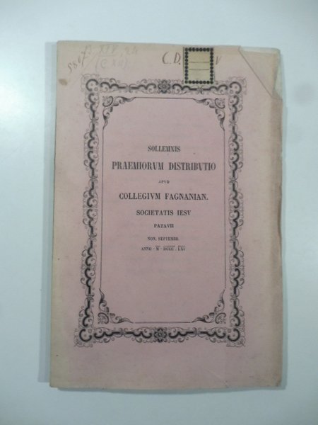 Sollemnis praemiorum distributio apud Collegium Fagnanian. Societatis Iesu Patavii