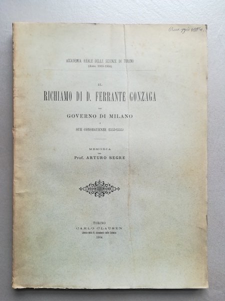 Il richiamo di D. Ferrante Gonzaga dal Governo di Milano …