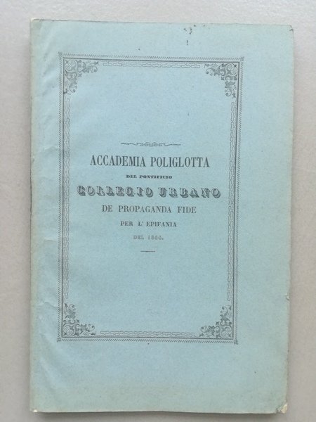 Accademia poliglotta che gli alunni del Pontificio Collegio urbano De …