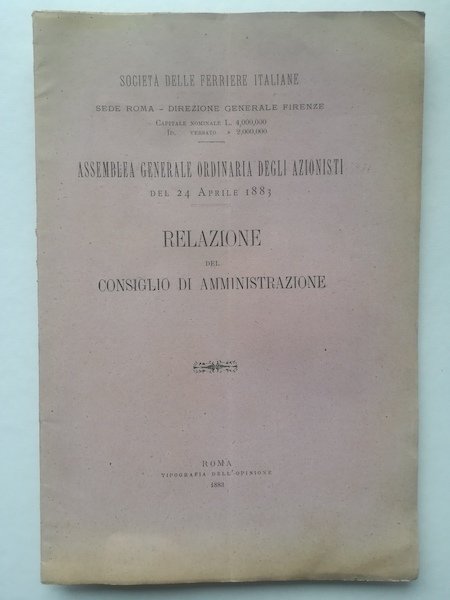 Societa' delle Ferriere italiane. Assemblea generale ordinaria degli azionisti del …