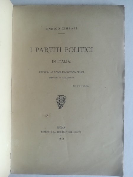 I partiti politici in Italia. Lettera al Comm. Francesco Crispi