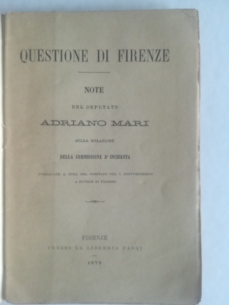 Questione di Firenze. Note del deputato Adriano Mari sulla relazione …