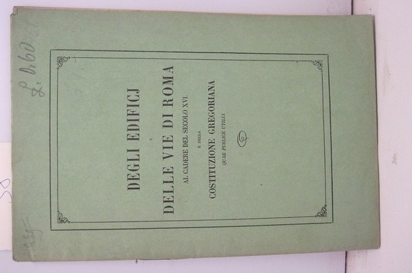 Degli edifici e delle vie di Roma al cadere del …
