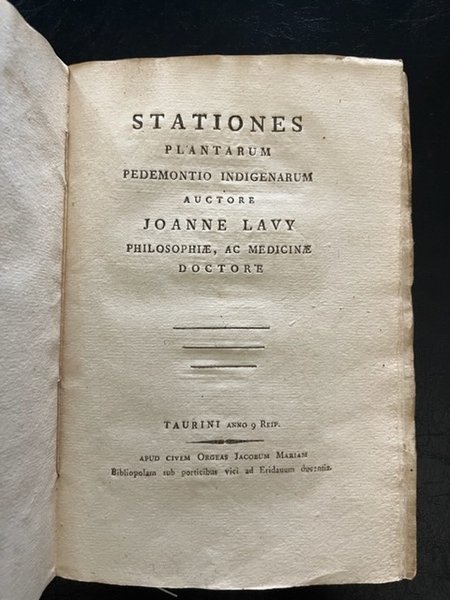Stationes plantarum Pedemontio indigenarum auctore Joanne Lavy philosophiae ac medicinae …