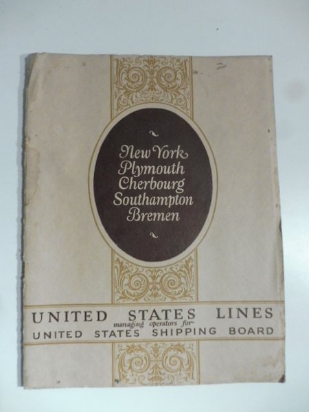New York, Plymouth, Cherbourg, Southampton, Bremen. The Steamships. United States …