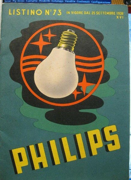 Philips societa' anonima italiana. Listino n. 73 valevole per l'Italia
