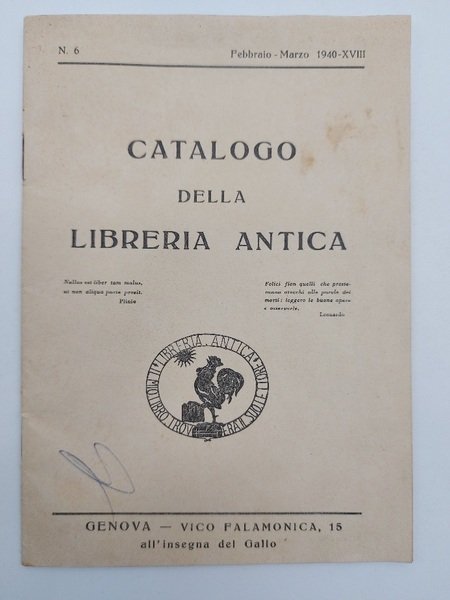 Catalogo della libreria antica. Genova, Vico Falamonica, 15. All'insegna del …