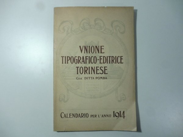Unione Tipografico - Editrice Torinese. Calendario per l'anno 1914. | Immagine Gallery 1