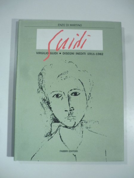 Virgilio Guidi. Disegni inediti 1911-1982