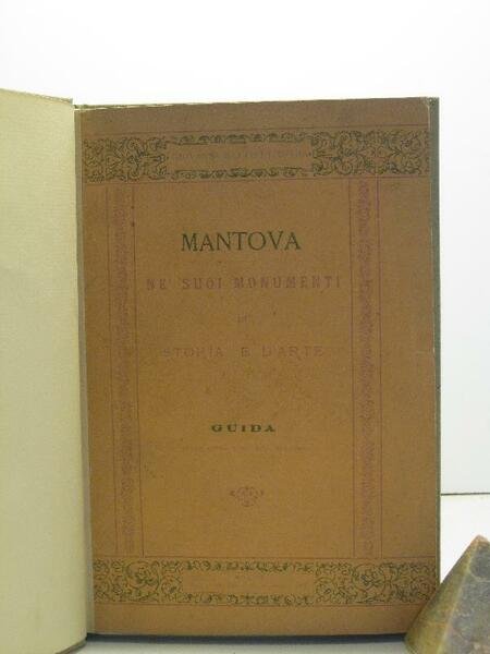 Mantova ne' suoi monumenti di storia e d'arte. Guida della … | Immagine principale