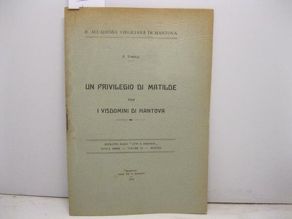 Un privilegio di Matilde per i Visdomini di Mantova