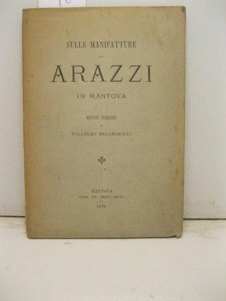 Sulle manifatture di arazzi in Mantova. Notizie storiche | Immagine principale