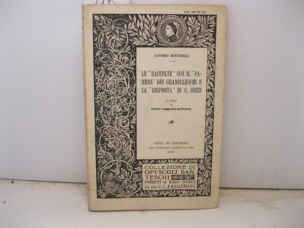 Le 'Raccolte' con il 'Parere' dei Granelleschi e la 'Risposta' …