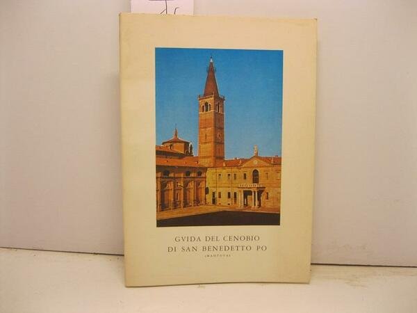 Guida del Cenobio di San Benedetto Po (Mantova)