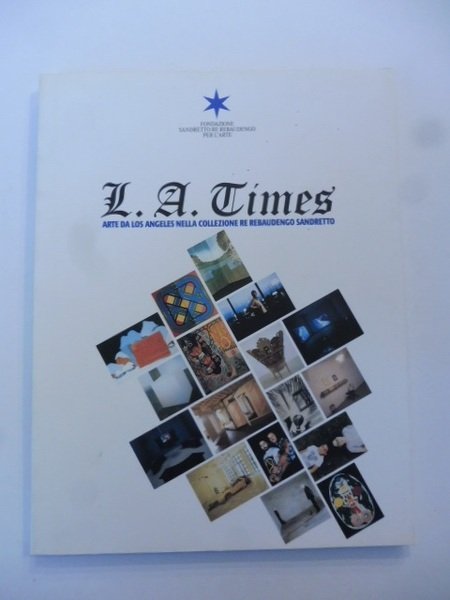L. A. Times. Arte da Los Angeles nella collezione Re …