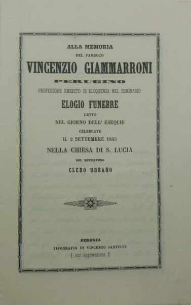 Alla memoria del parroco Vincenzio Giammarroni perugino professore emerito di …