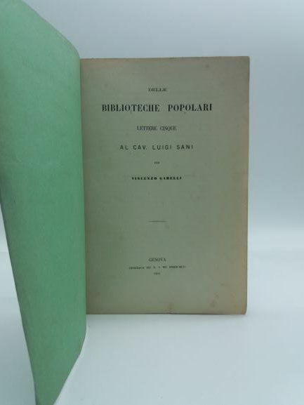 Delle biblioteche popolari lettere cinque al Cav. Luigi Sani