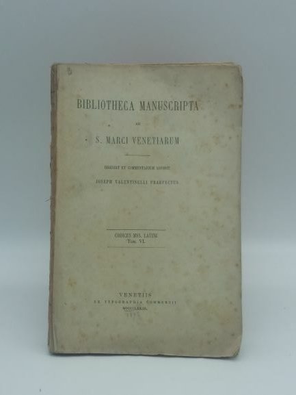 Bibliotheca manuscripta ad S. Marci venetiarum. Digessit et commentarium addidit …