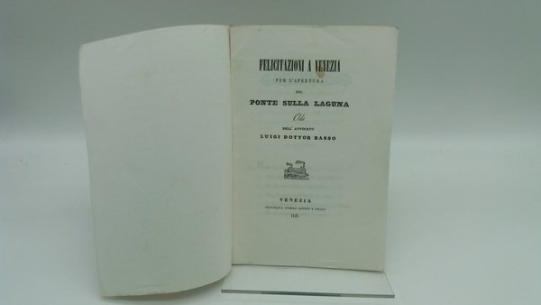 Felicitazioni a Venezia per l'apertura del ponte sulla laguna. Ode.
