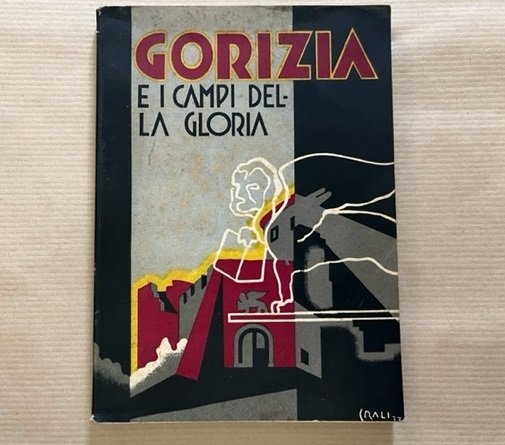 Gorizia e i campi della gloria. Terza edizione