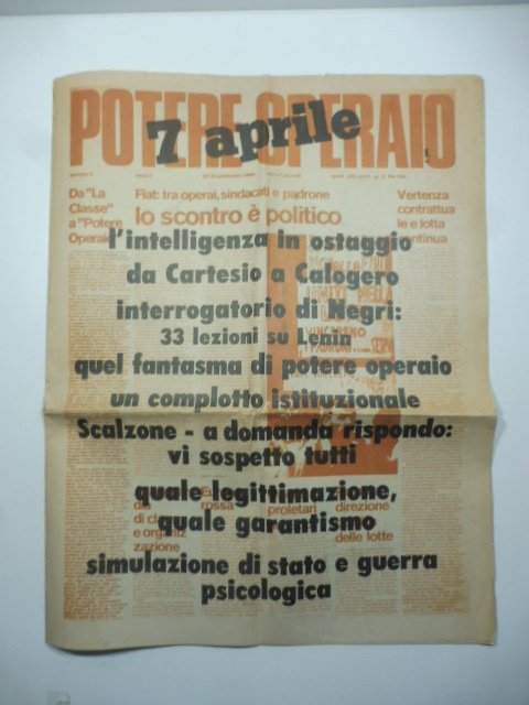 7 aprile. L'intelligenza in ostaggio da Cartesio a Calogero interrogatorio di Negri: 33 lezioni su Lenin. Numero unico in attesa.